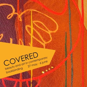 Covered: Beauty and Art in Contemporary Bookbinding Designer Bookbinders